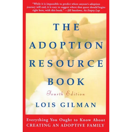 The Adoption Resource Book, 4th Edition: 4th Edition - Paperback