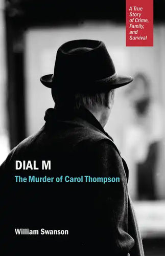 Dial M: The Murder of Carol Thompson - Paperback