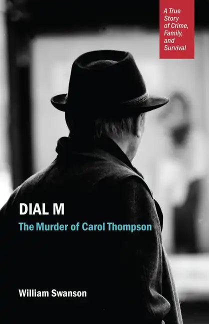 Dial M: The Murder of Carol Thompson - Paperback