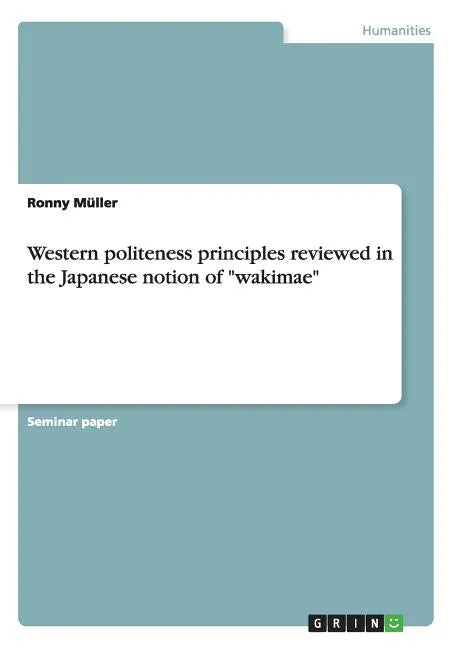 Western politeness principles reviewed in the Japanese notion of 