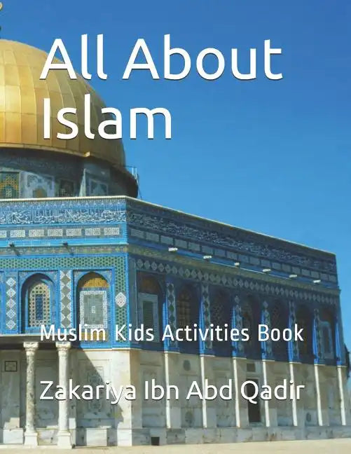 All About Islam: Muslim Kids Activities Book - Paperback