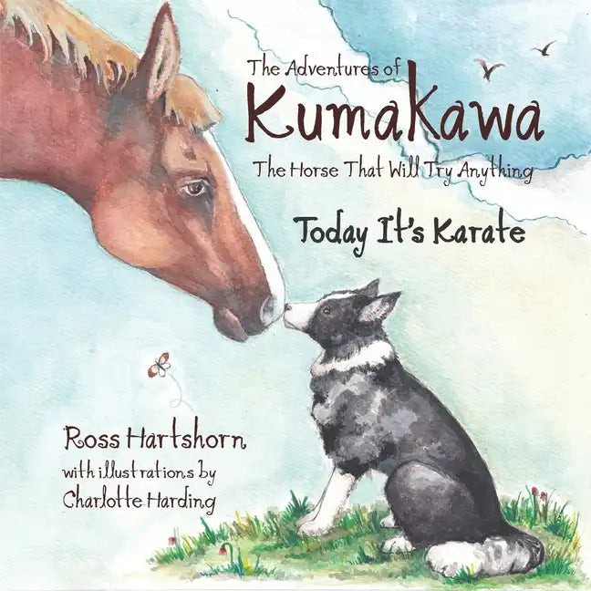 The Adventures of Kumakawa: The Horse That Will Try Anything - Paperback