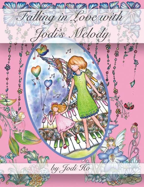 Falling in Love with Jodi's Melody: Adult Coloring Book - Paperback