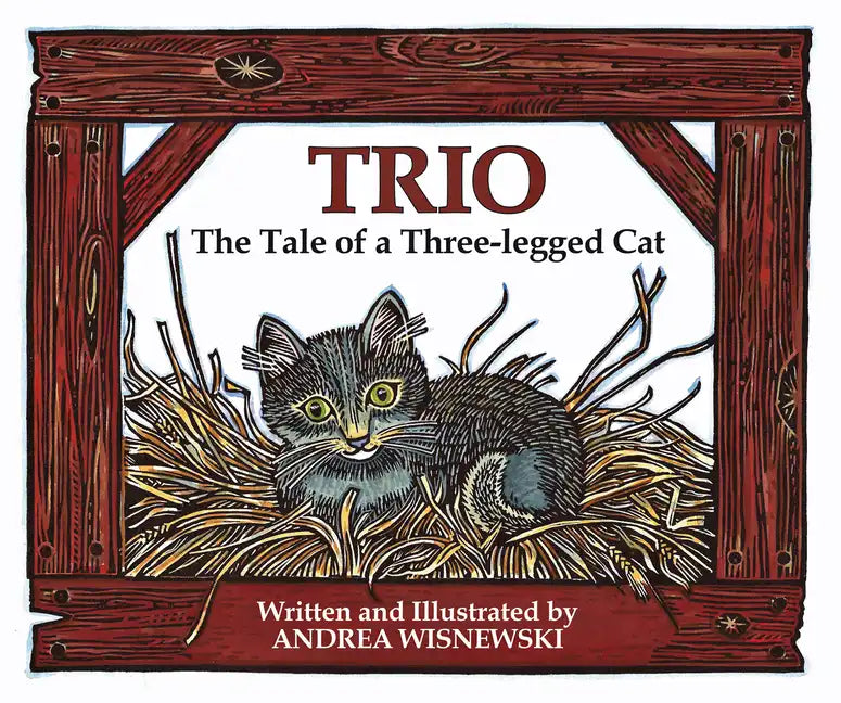 Trio: The Tale of a Three-Legged Cat - Hardcover