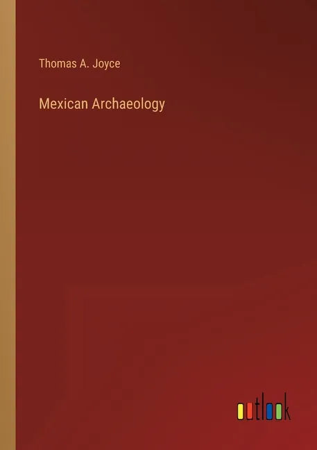 Mexican Archaeology - Paperback