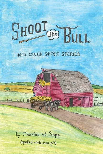 Shoot the Bull: And Other Short Stories - Paperback