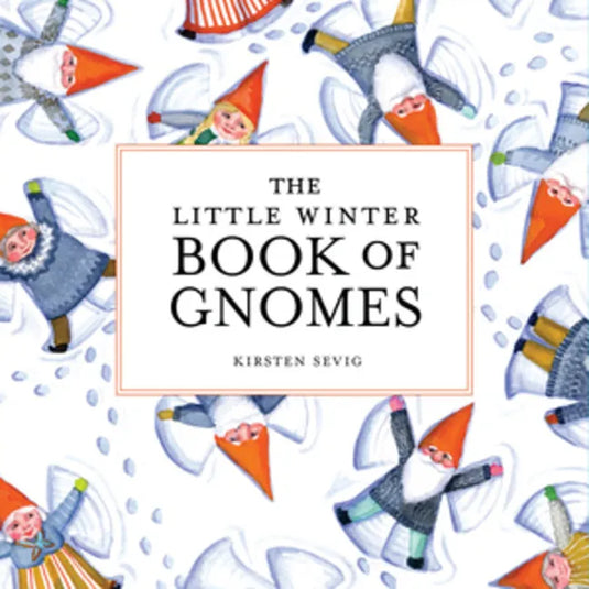 The Little Winter Book of Gnomes - Hardcover
