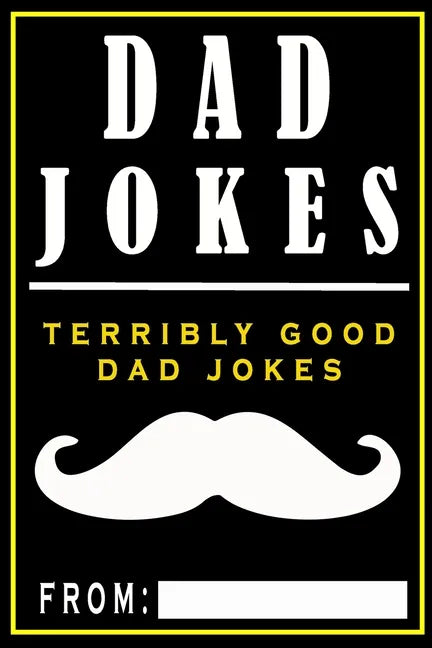 Dad Jokes: Terribly Good Dad Jokes - Paperback