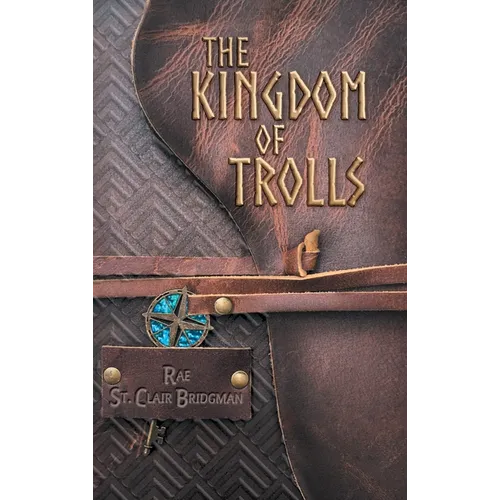 The Kingdom of Trolls - Hardcover