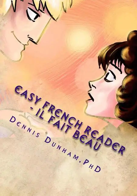 Easy French Reader - Il Fait Beau - Paperback