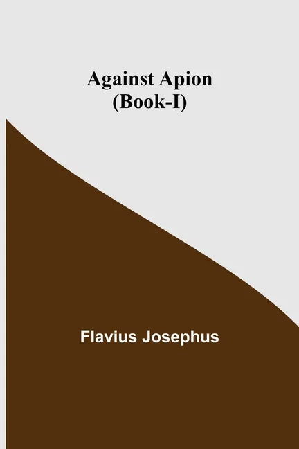 Against Apion (Book-I) - Paperback