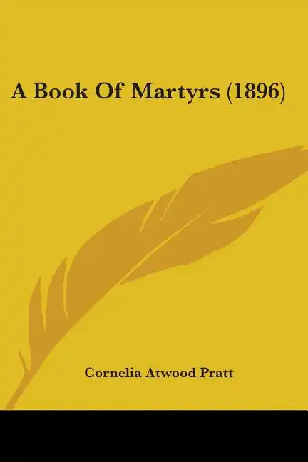 A Book Of Martyrs (1896) - Paperback