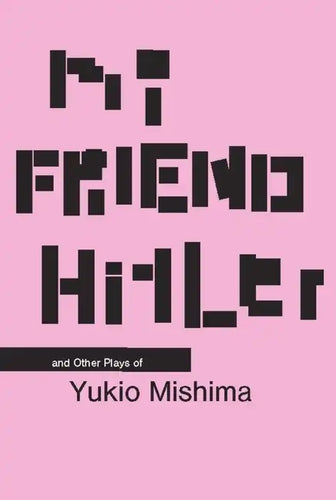 My Friend Hitler: And Other Plays - Paperback