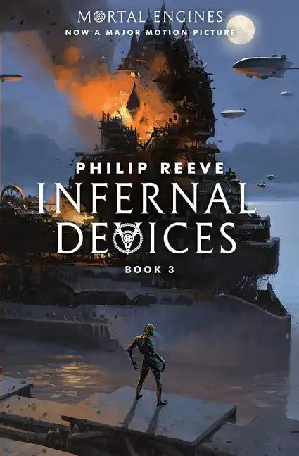 Infernal Devices (Mortal Engines, Book 3): Volume 3 - Paperback