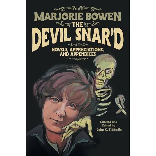 The Devil Snar'd: Novels, Appreciations, and Appendices - Paperback