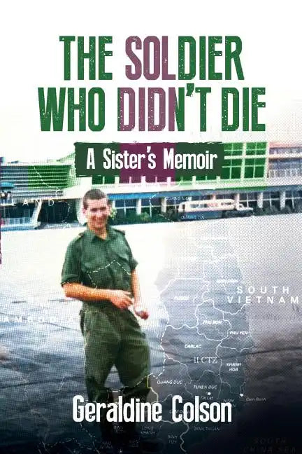 The Soldier Who Didn't Die: A Sister's Memoir - Paperback