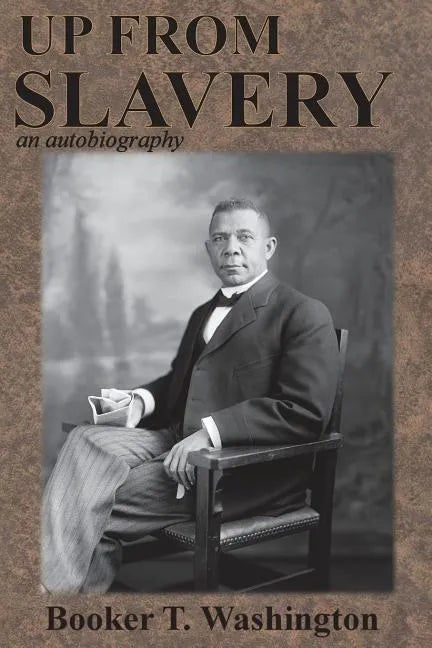 Up from Slavery: an autobiography - Paperback