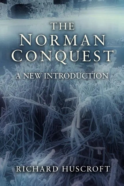 The Norman Conquest: A New Introduction - Paperback