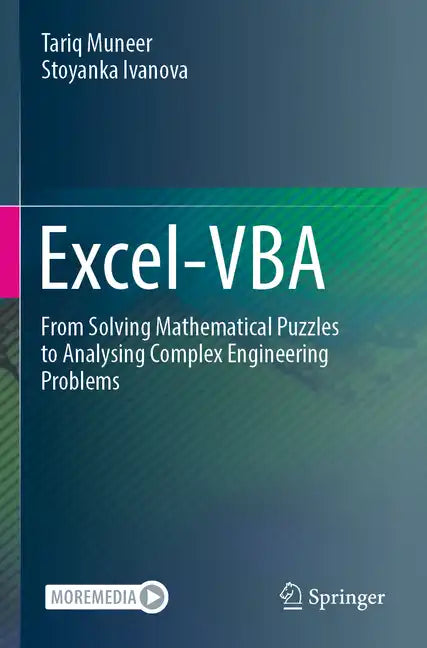 Excel-VBA: From Solving Mathematical Puzzles to Analysing Complex Engineering Problems - Paperback