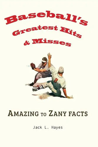 Baseball's Greatest Hits & Misses - Paperback
