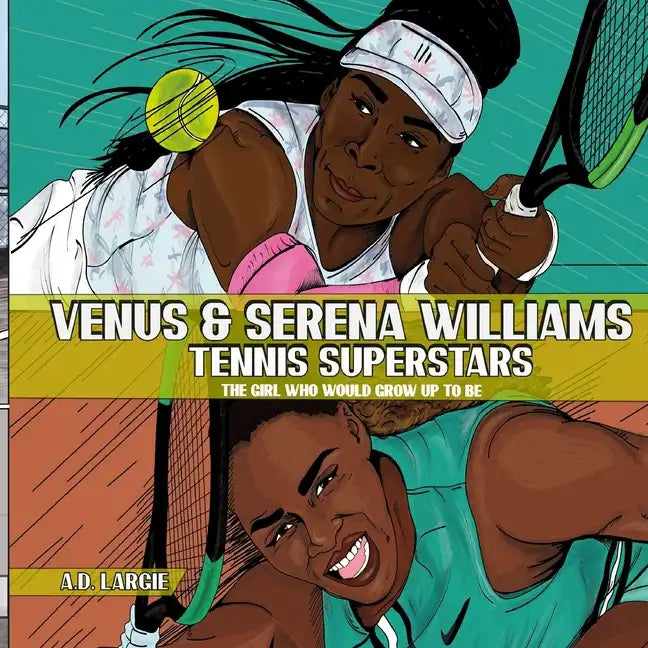 Venus and Serena Williams: Tennis Superstars - Paperback