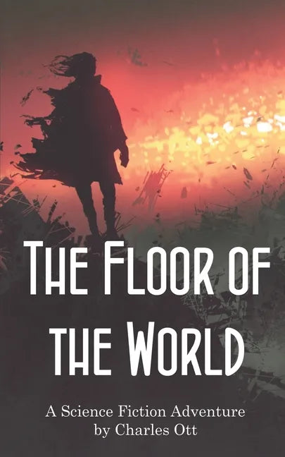 The Floor of the World - Paperback