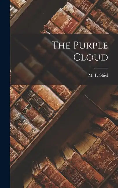 The Purple Cloud - Hardcover