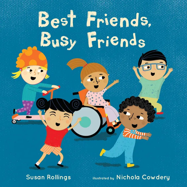 Best Friends, Busy Friends 8x8 Edition - Paperback