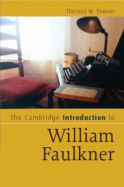 The Cambridge Introduction to William Faulkner - Paperback