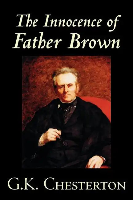 The Innocence of Father Brown by G.K. Chesterton, Fiction, Mystery & Detective - Paperback