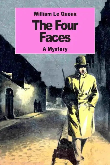 The Four Faces: A Mystery - Paperback