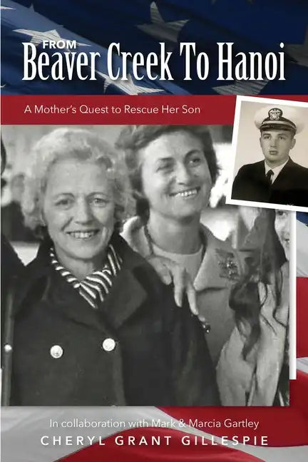From Beaver Creek to Hanoi - Paperback