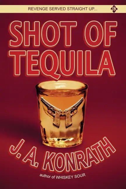 Shot of Tequila: A Jack Daniels Thriller - Paperback