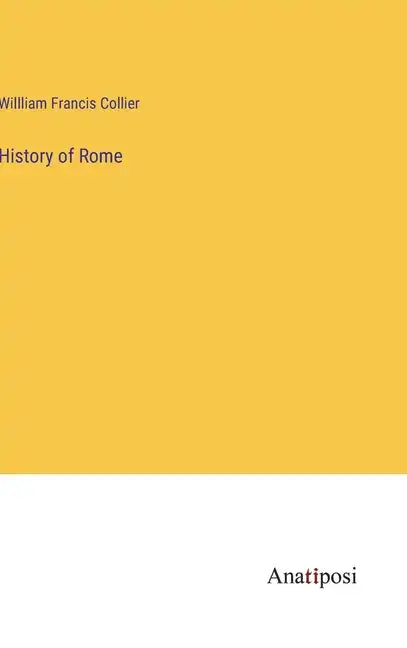 History of Rome - Hardcover