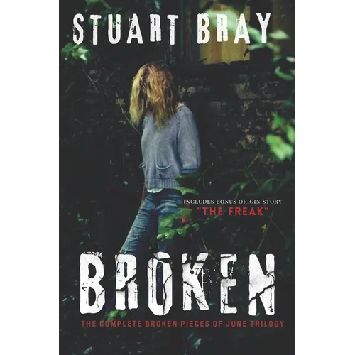 Broken: The June trilogy - Paperback