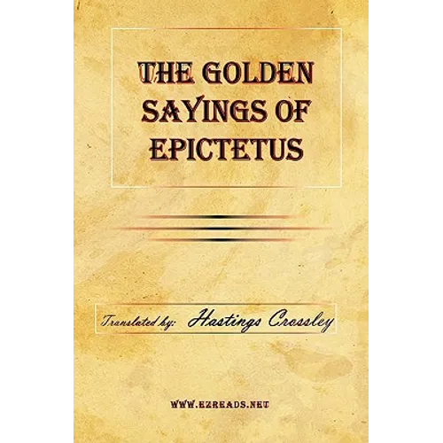 The Golden Sayings of Epictetus - Hardcover