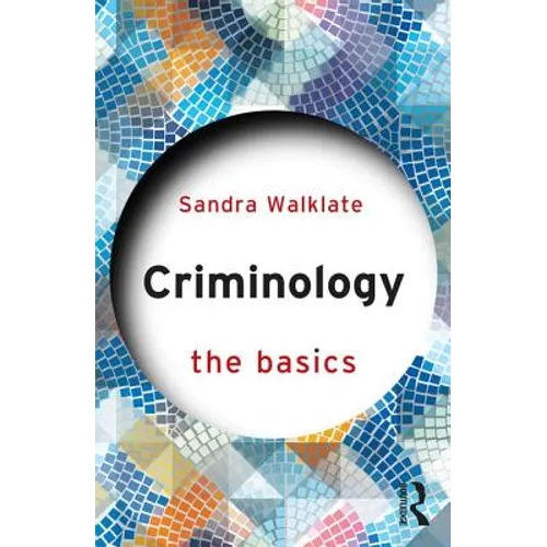 Criminology: The Basics - Paperback