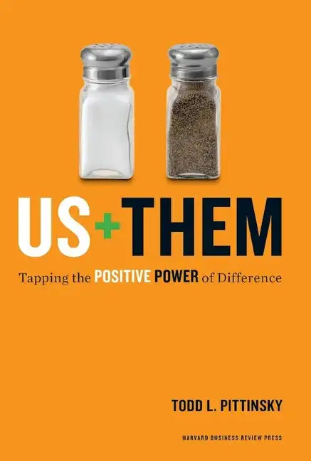 Us + Them: Tapping the Positive Power of Difference - Hardcover