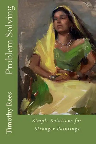 Problem Solving: Simple Solutions for Stronger Paintings - Paperback