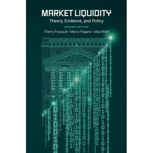 Market Liquidity: Theory, Evidence, and Policy - Hardcover