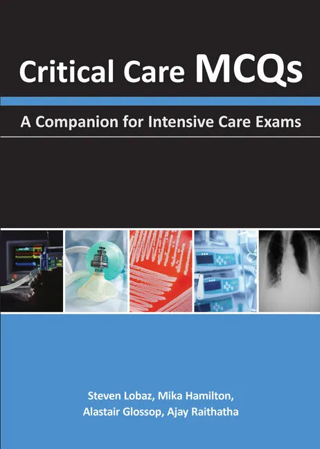 Critical Care McQs: A Companion for Intensive Care Exams - Paperback