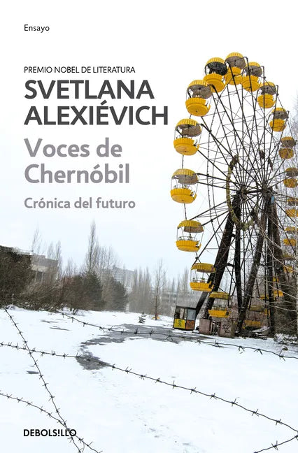 Voces de Chernobil: Cronica del Futuro = Voices of Chernobyl - Paperback