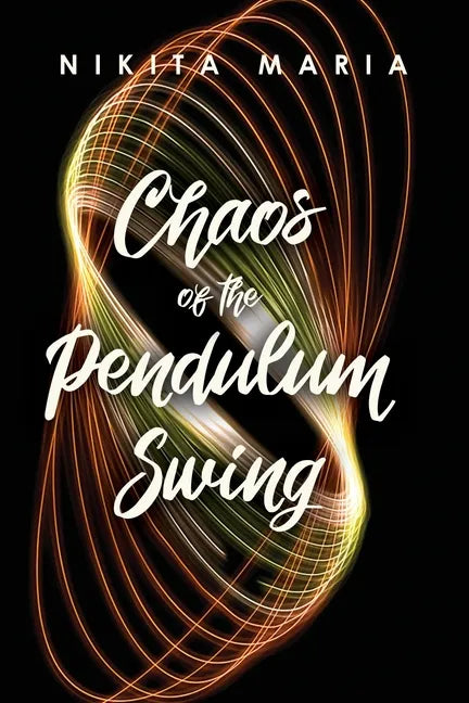 Chaos of the Pendulum Swing - Paperback