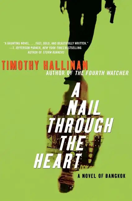 A Nail Through the Heart: A Novel of Bangkok - Paperback