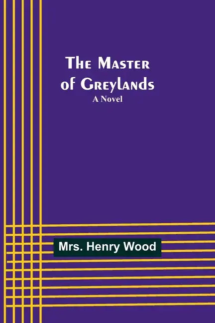The Master of Greylands - Paperback