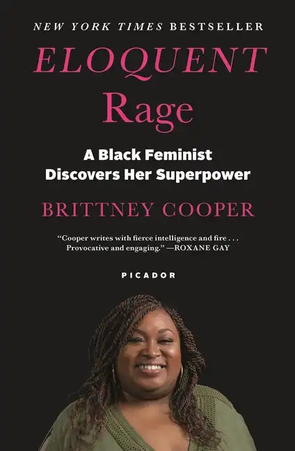 Eloquent Rage: A Black Feminist Discovers Her Superpower - Paperback