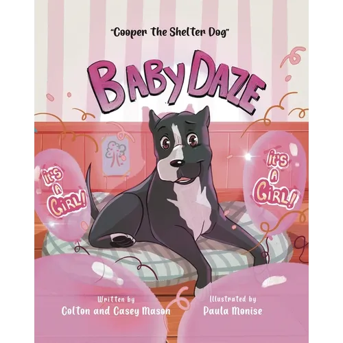 Baby Daze: Cooper The Shelter Dog - Paperback