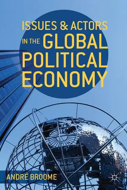 Issues and Actors in the Global Political Economy - Paperback