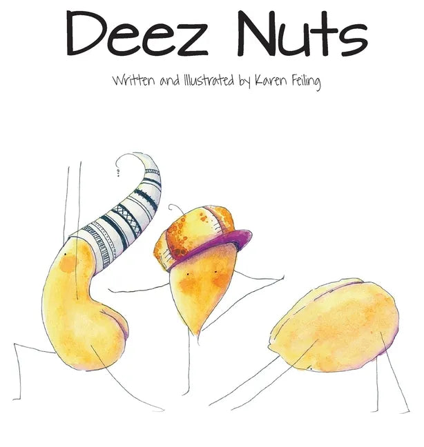 Deez Nuts - Hardcover