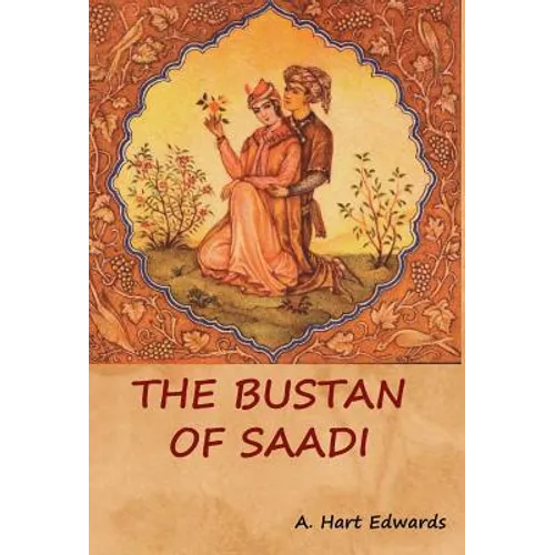 The Bustan of Saadi - Hardcover